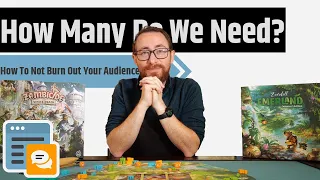 When Is It Too Much? Everdell, Zombicide, Wingspan & More