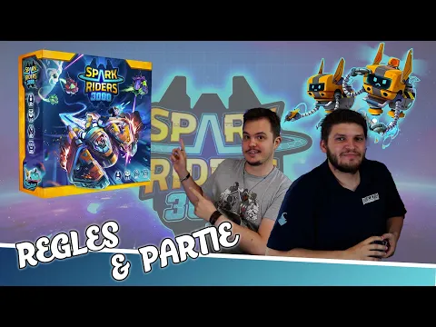 Spark 3000 - Règles et Partie