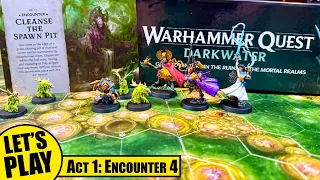 WARHAMMER QUEST DARKWATER Solo Playthrough | Act I Session 4 - Cleanse the Spawn Pit