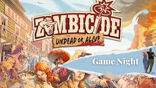 Game Night - Zombicide Undead or Alive (Community Pick)