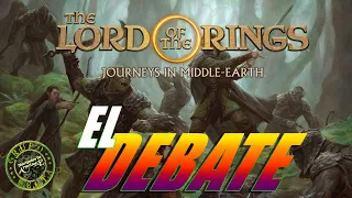 El Señor de los Anillos Viajes por la Tierra Media. DEBATE de juegos de mesa.