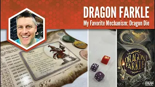 Dragon Farkle: My Favorite Mechanism