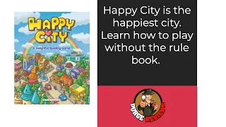 Happy City Learn How to Play by Purge Reviews
