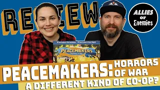 Peacemakers: Horrors of War - Review