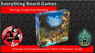 Everything Board Games Previews The Fog: Escape from Paradise