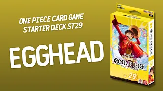 One Piece Card Game Starter Deck Egghead ST29 | Inside with João Ricardo Ep913