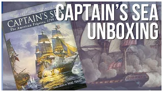 Captain's Sea Unboxing / Legion Wargames - Historical Game - Age of Sail - Mike Nagel