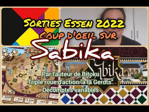 Essen 2022 : coup d'oeil sur Sabika