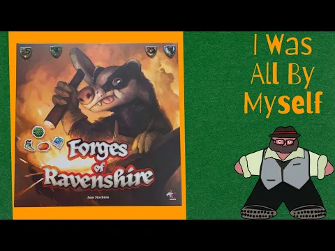 Me vs AO, Who Becomes the New Forgemaster?- Forges of Ravenshire Solo Play by The Groom