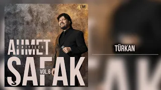 Ahmet Şafak - Türkan (Live) - (Official Audio Video)