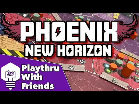 Phoenix New Horizon - Playthrough With Friends