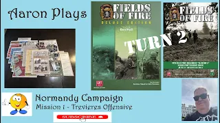 FIELDS OF FIRE - Normandy Campaign - Mission 1 - Turn 2