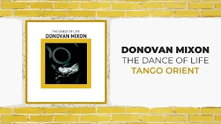 Donovan Mixon - Tango Orient - (Official Audio Video)