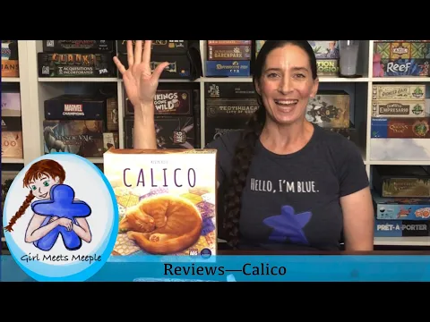 Girl Meets Meeple reviews Calico