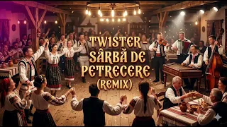 Tw1ster - Sârbă de petrecere (Remix)