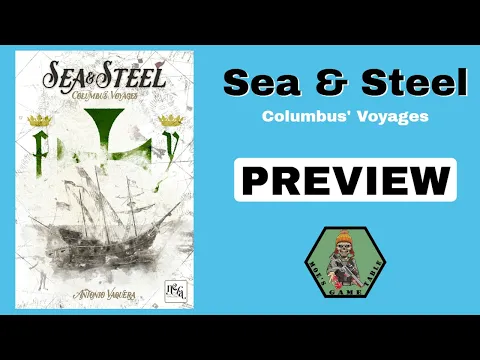 Sea & Steel: Columbus' Voyages from Neva Wargames Preview
