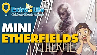 20 Strong Etherfields Gamefound Preview Playthrough | Extra Life Tabletop Appreciation Weekend