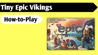 Go Viking! : How to Play Tiny Epic Vikings