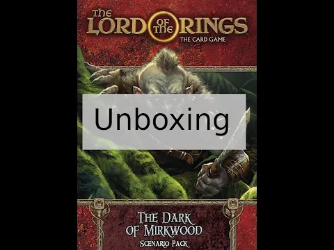 The Dark of Mirkwood Unboxing