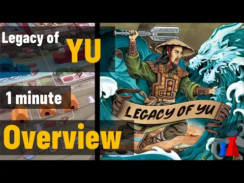 Legacy of YU -1 minute Overview - Peaky Boardgamer