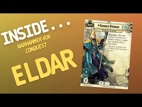 Inside…Warhammer 40000 Conquest – Eldar (4K 60fps)