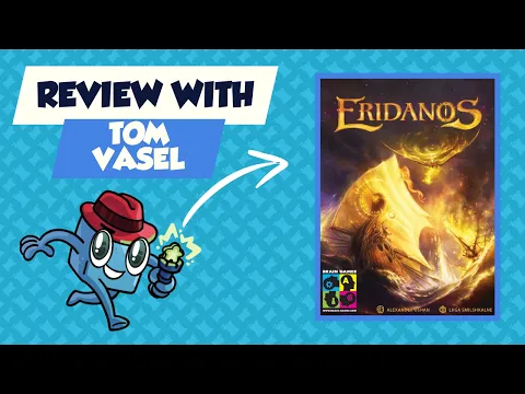 Eridanos Review: Quick Take with Tom Vasel