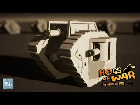 The Tank Reveal : Hogs Of War The Miniatures Game