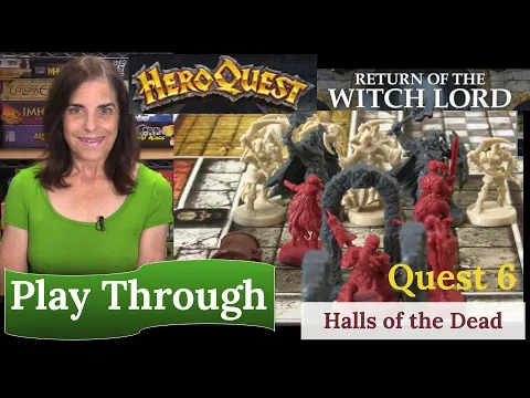 HeroQuest: 2021 Return of the Witch Lord - Quest 6 - Halls of the Dead