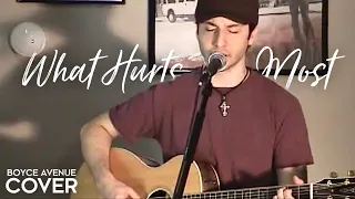 What Hurts The Most - Rascal Flatts / Cascada (Boyce Avenue acoustic cover) on Spotify & Apple