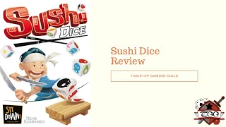 Sushi Dice Board Game Review
