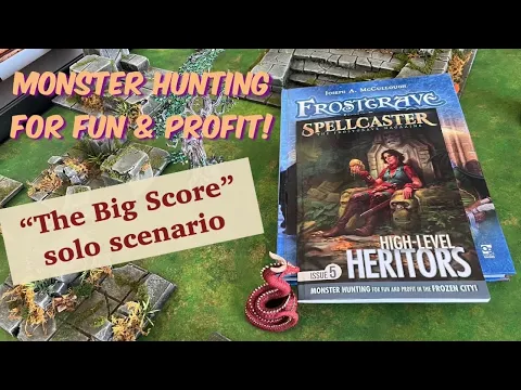 Frostgrave Monster Hunting for Fun & Profit!