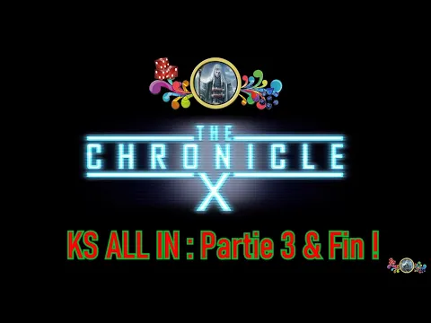 👽 Chronicle-X | 🔎 Chapt.3 et fin ! Stretch Goals, Figs et projets...