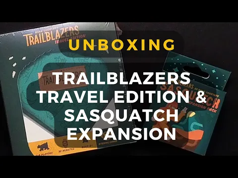 Trailblazers Travel Edition and Sasquatch Expansion Unboxing | DaniCha