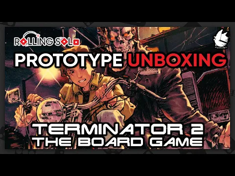 Terminator 2: The Board Game (Judgement Day) | Prototype Unboxing
