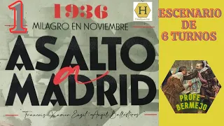 Asalto a Madrid #1. Partida al escenario 1. El asalto inicial a Madrid. Turnos 1 a 3. En español.