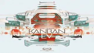 Kanban EV Runthrough