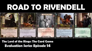 Road to Rivendell Player Card Review | LOTR LCG | Evaluation Series Episode 14