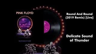 Pink Floyd - Round And Round (2019 Remix) [Live]