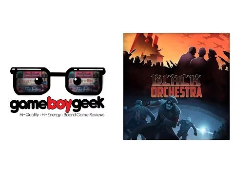 Black Orchestra Review with the Game Boy Geek