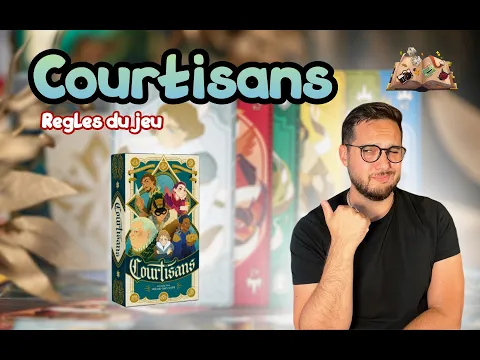 COURTISANS : Les règles du jeu
