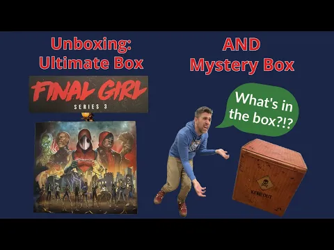 Unboxing -- Final Girl Series 3 Ultimate Box (including S3 Mystery Box!)