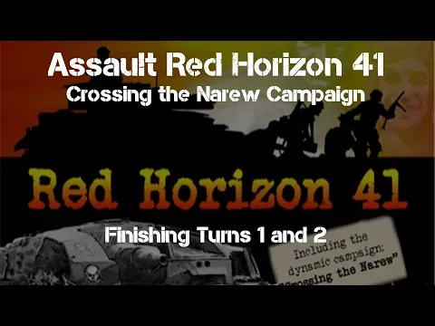 RH41 Campaign Turns 1 and 2 (playing)
