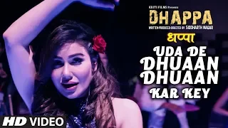 Uda De Dhuaan Dhuaan Kar Key New Hindi Movie | Dhappa | Ayub Khan, Jaya Bhattacharya, Varsha