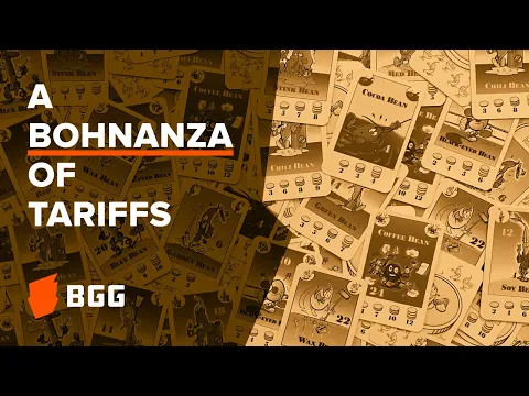 A Bohnanza of Tariffs: Trade in Games and Life