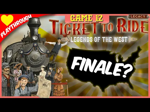 Ticket To Ride: Legends of the West - Game 12 (3 player legacy game live play) from Days Of Wonder