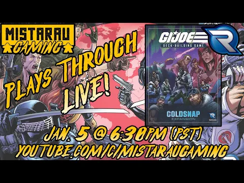 Mista Rau Gaming LIVE! G.I. Joe Deckbuilding Game: Coldsnap