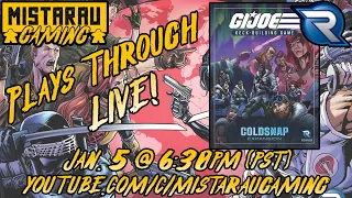 Mista Rau Gaming LIVE! G.I. Joe Deckbuilding Game: Coldsnap