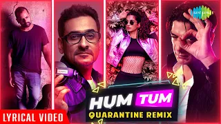 Hum Tum Ek Kamre Mein | Quarantine Remix | DJ Suketu | DJ Aqeel | Neuman Pinto | Anushka Manchanda