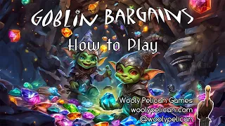 Goblin Bargains How to Play