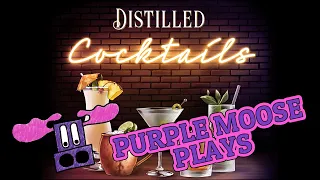 Purple Moose Plays...Distilled: Cocktails (solo) - review copy